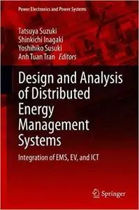 Design and Analysis of Distributed Energy Management Systems: Integration of EMS, EV, and ICT