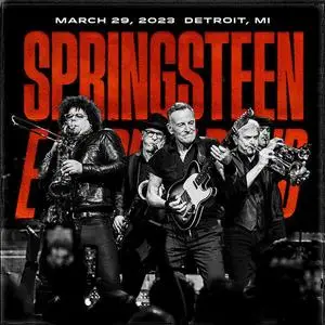 Bruce Springsteen & The E Street Band - 2023-03-29 - Little Caesars Arena, Detroit, MI (2023)