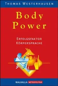 Body Power: Erfolgsfaktor Körpersprache (Repost)