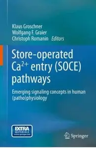 Store-operated Ca2+ entry (SOCE) pathways: Emerging signaling concepts in human (patho)physiology