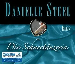 Danielle Steel - Die Schneetänzerin