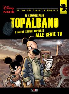 Disney Noir - Volume 3 - Il Commissario Topalbano (07/2018)