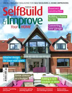 Selfbuild & Improve Your Home - Autumn 2015