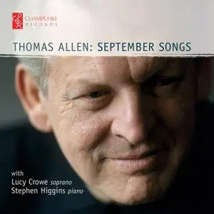 Thomas Allen, Stephen Higgins & Lucy Crowe - September Songs (2018) [Official Digital Download 24/96]