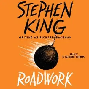 «Roadwork» by Stephen King