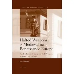 Hafted Weapons in Medieval and Renaissance Europe