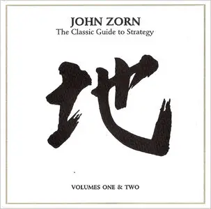 John Zorn - The Classic Guide to Strategy (1996)