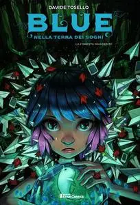 Star Comics presenta extra 11 – Blue nella terra dei sogni 1, La foresta invadente (Star Comics 2020