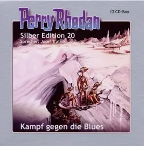 Perry Rhodan - Silber Edition 20 - Kampf gegen die Blues