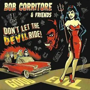 Bob Corritore & Friends - Don't Let The Devil Ride! (2018)