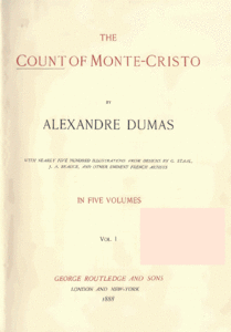 Alexandre Dumas - The Count of Monte-Cristo, Vol. I 