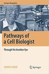 Pathways of a Cell Biologist: Through Yet Another Eye (Repost)