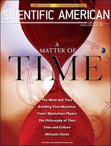 Scientific American (Special Edition) - A Matter Of Time (Vol.16, N°1, June 2006)