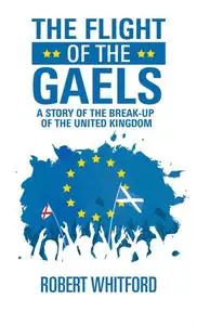 «Flight of the Gaels» by Robert Whitford