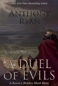 «A Duel of Evils» by Ryan Anthony