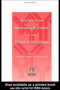 Intravenous Immunoglobulins in the Third Millennium (Repost)