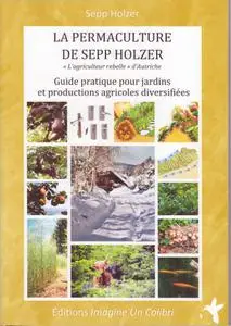 Sepp Holzer, "La permaculture de Sepp Holzer"