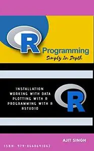 R Programming : Simply In Depth