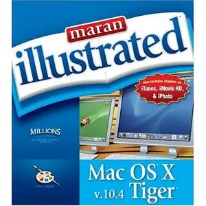 Maran Illustrated Mac OS X v.10.4 Tiger (Repost)