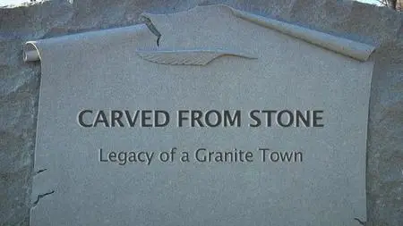 PBS - Carved from Stone: Legacy of a Granite Town (2014)