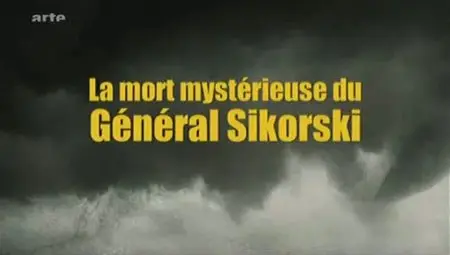 (Arte) Churchill et la Pologne : La mort mystérieuse du Général Sikorski (2011)