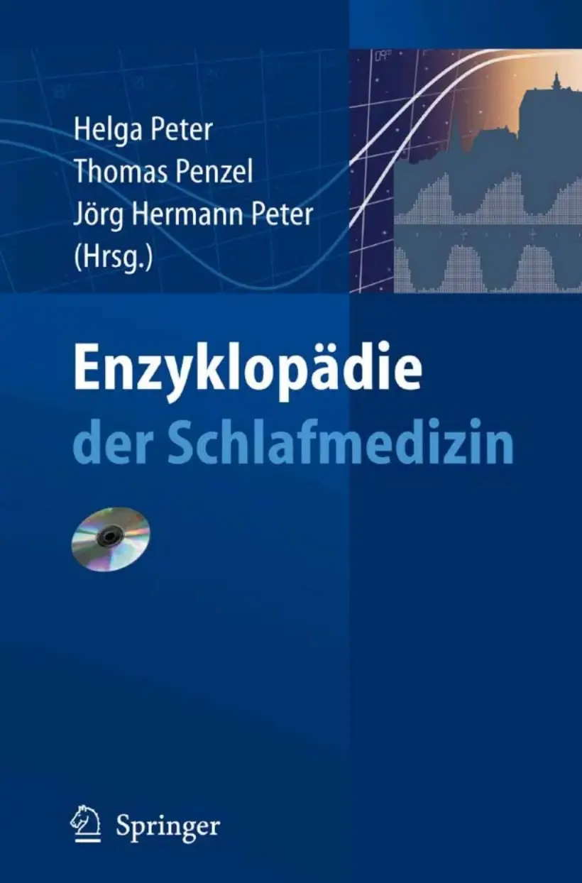 Helga Peter, Thomas Penzel, Jörg Hermann Peter, “Enzyklopädie der Schlafmedizin" (repost)