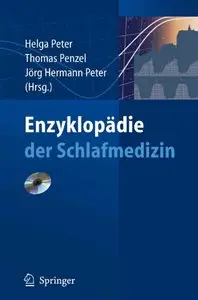 Helga Peter, Thomas Penzel, Jörg Hermann Peter, “Enzyklopädie der Schlafmedizin" (repost)