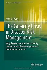 The Capacity Crisis in Disaster Risk Management (Repost)