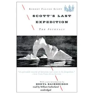 «Scott's Last Expedition» by Robert Falcon Scott