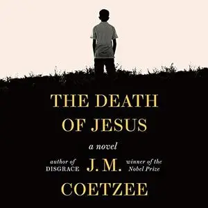 The Death of Jesus: A Novel [Audiobook]