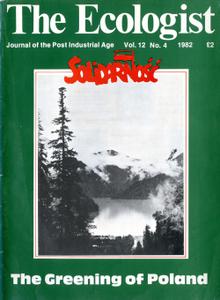 Resurgence & Ecologist - Ecologist, Vol 12 No 4 - Jul/Aug 1982