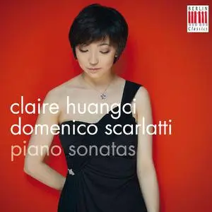 Claire Huangci - Domenico Scarlatti: Piano Sonatas (2015) [Official Digital Download 24/96]