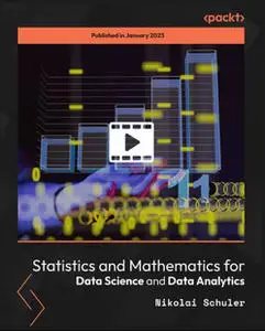 Statistics and Mathematics for Data Science and Data Analytics  [Video]