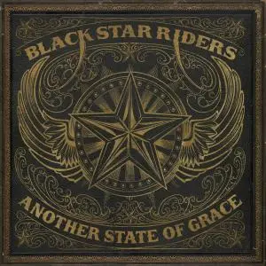 Black Star Riders - Another State Of Grace (2019)