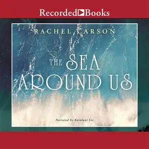 «The Sea Around Us» by Rachel Carson