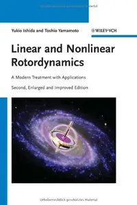 Linear and Nonlinear Rotordynamics: A Modern Treatment with Applications, 2 edition (repost)