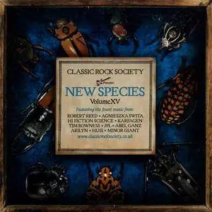 V.A. - Classic Rock Society presents: New Species, Vol. XV (2014)