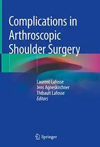 Complications in Arthroscopic Shoulder Surgery (Repost)