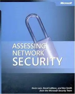 Kevin Lam, David LeBlanc, Ben Smith, «Assessing Network Security»
