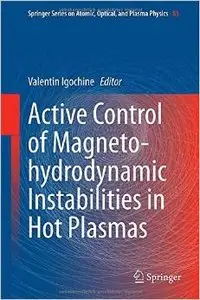 Active Control of Magneto-hydrodynamic Instabilities in Hot Plasmas (repost)