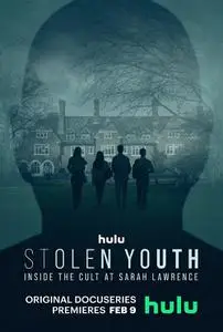 Stolen Youth: Inside the Cult at Sarah Lawrence (2023)