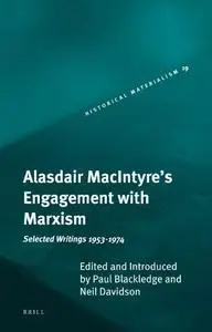 Alasdair MacIntyre's engagement with Marxism : selected writings 1953-1974