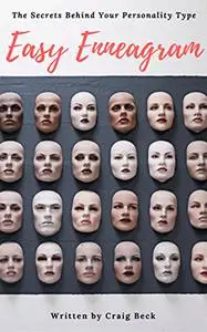 Easy Enneagram: The Secrets Behind Your Personality Type