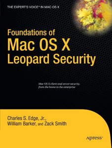 Foundations of Mac OS X Leopard Security (repost)