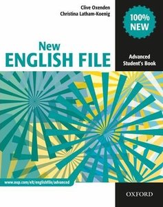 New English File: Student Book Advanced level: Six-level General English Course for Adults (repost)