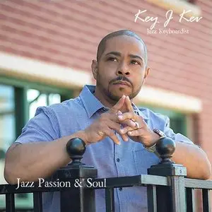 Key J Kev - Jazz Passion & Soul (2014)