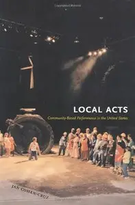 Local Acts: Community-Based Performance in the United States