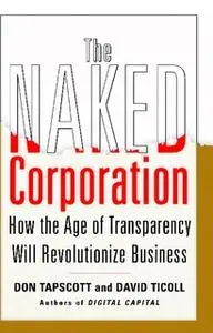«The Naked Corporation» by Don Tapscott,David Ticoll