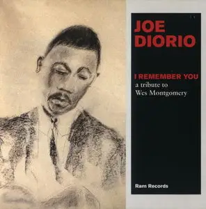 Joe Diorio - I Remember You (A Tribute To Wes Montgomery) [1994]