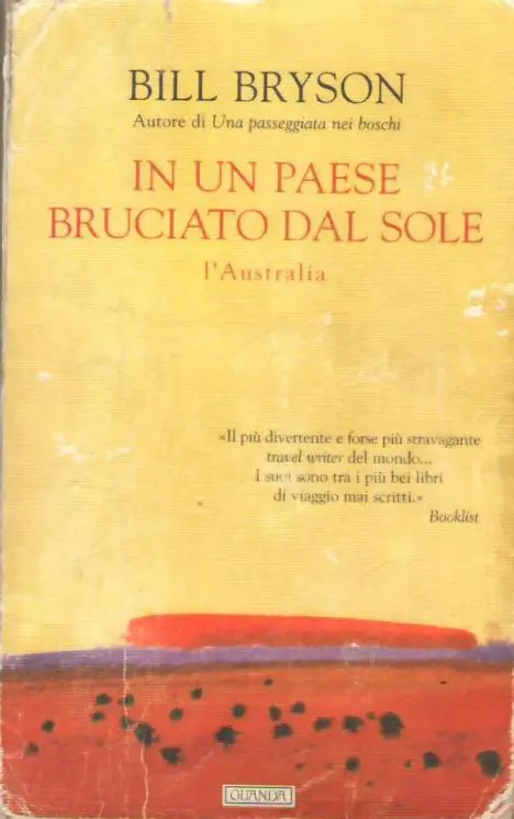 Bill Bryson - In un paese bruciato dal sole. L'Australia